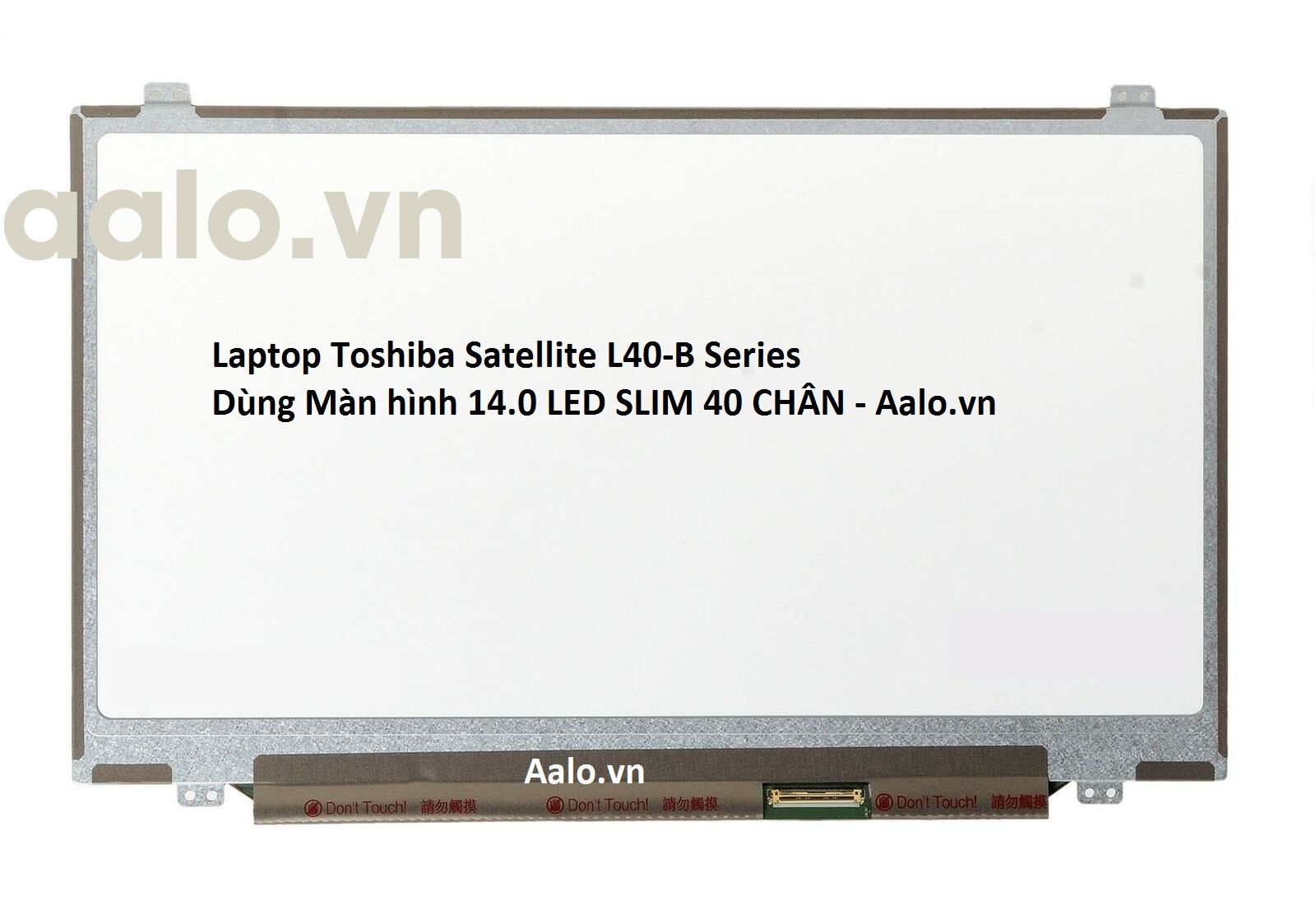 Màn hình Laptop Toshiba Satellite L40-B Series